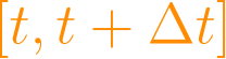 [t, t + \Delta t]