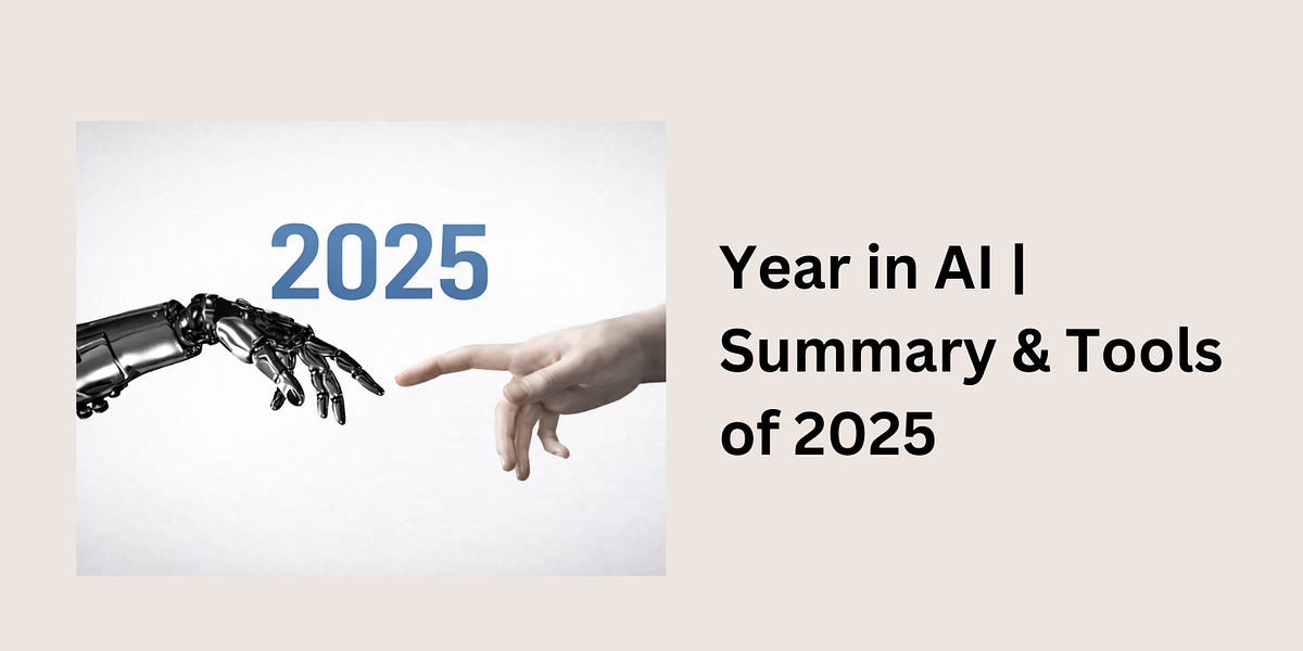 Year in AI | Summary & Tools of 2025 - by Creators AI