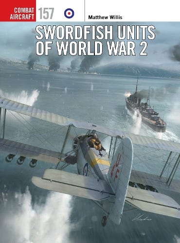 Swordfish Units of World War 2 by Matthew Willis, Janusz Swiatlon |  Waterstones
