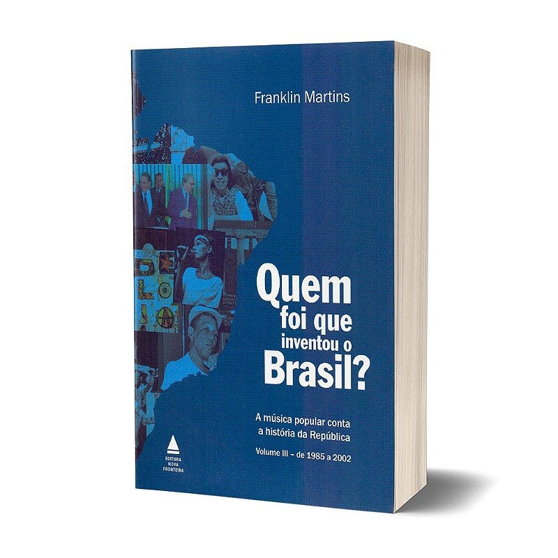 Quem Foi Que Inventou O Brasil?
