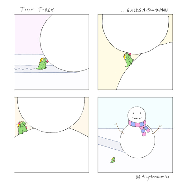 Tiny T-Rex is rolling a very big ball of snow down a street. Tiny T-Rex rolls the giant ball on to a big snowy hill. Tiny T-Rex wipes their forehead. TIny T-rex admires what it built, a gigantic snowman.