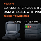 The OSINT Newsletter - Issue #79