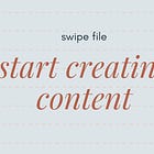 swipe file: content creation plan