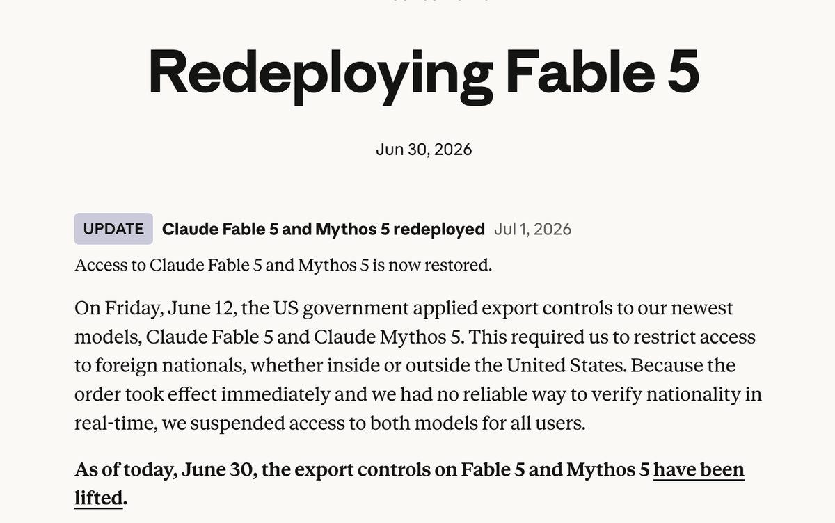 Anthropic's Redeploying Fable 5 post, June 30, 2026, explaining that US export controls required restricting access to foreign nationals and that access was suspended for all users, with a July 1 update confirming restoration.