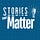 Stories That Matter