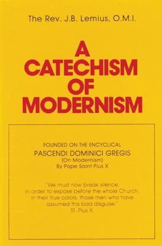 Catechism of Modernism Catechism of Modernism
