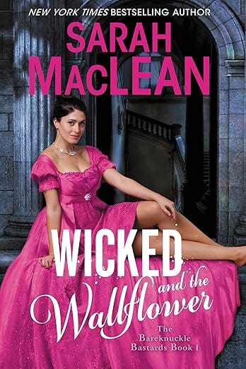 Wicked and the Wallflower: Bareknuckle Bastards Book 1