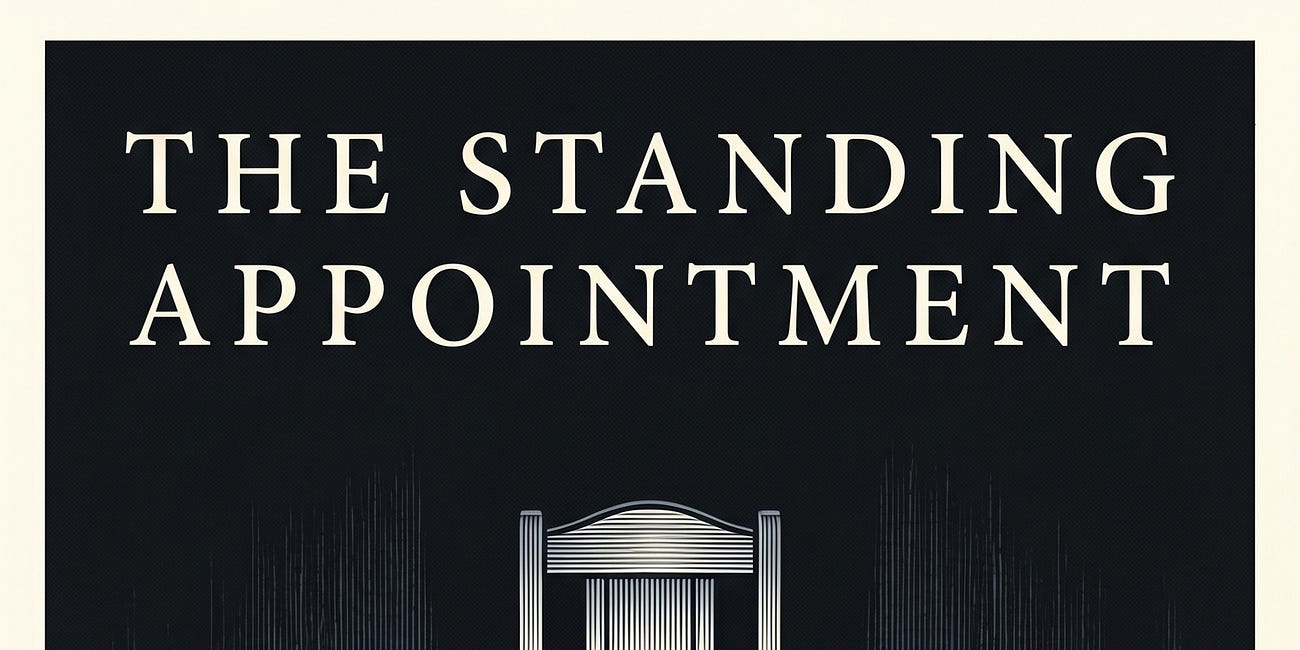 THE STANDING APPOINTMENT