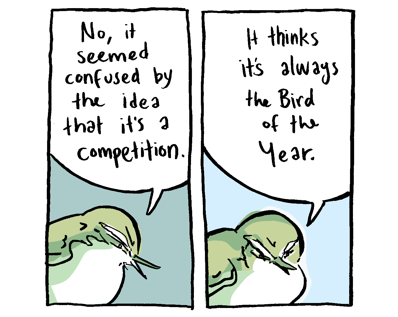 Titipounamu: No, it seemed confused by the idea that it's a competition. It always thinks it's Bird of the Year. Titipounamu: No, it seemed confused by the idea that it's a competition. It always thinks it's Bird of the Year.