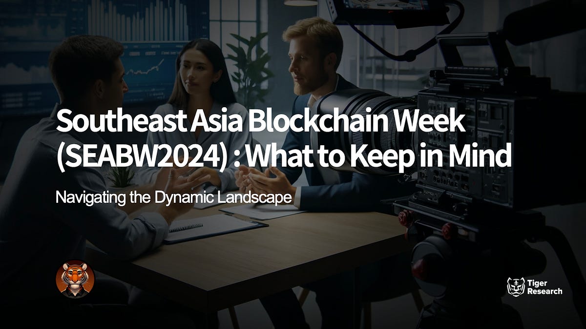 Southeast Asia Blockchain Week (SEABW2024) : What to Keep in Mind