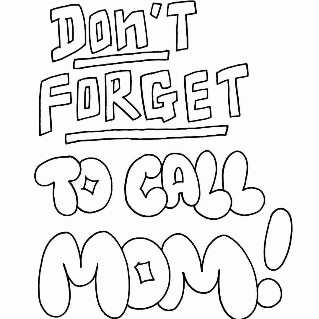 Don't Forget to Call Mom!