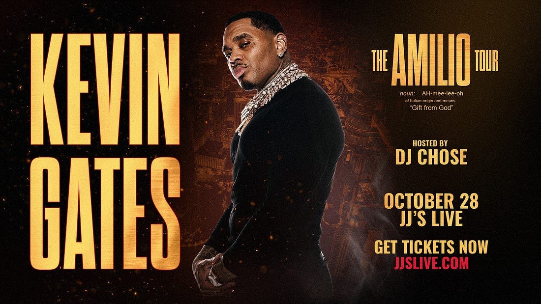 May be an image of 1 person and text that says 'THE AMILIO TOUR ถอนก AH i-mee-lee-oh mee Giftfrom om God HOSTED BY DJ CHOSE KEVIN GATES OCTOBER 28 JJ'S LIVE GET TICKETS NOW JJSLIVE.COM'