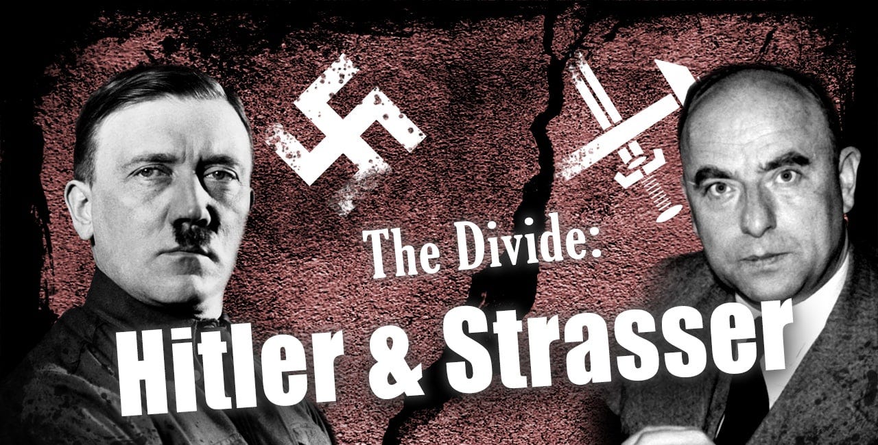 The Divide: Hitler and Strasser