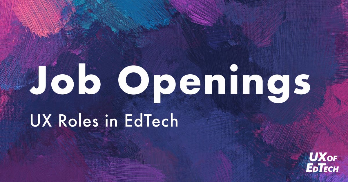 Job Openings, UX roles in EdTech