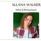 Meet Allana Walker, Editor & Writing Coach