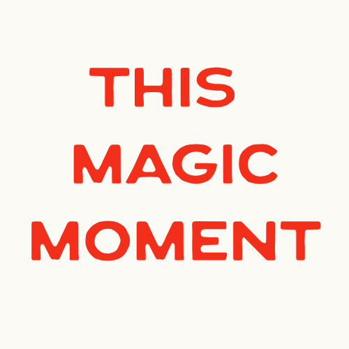 This Magic Moment 