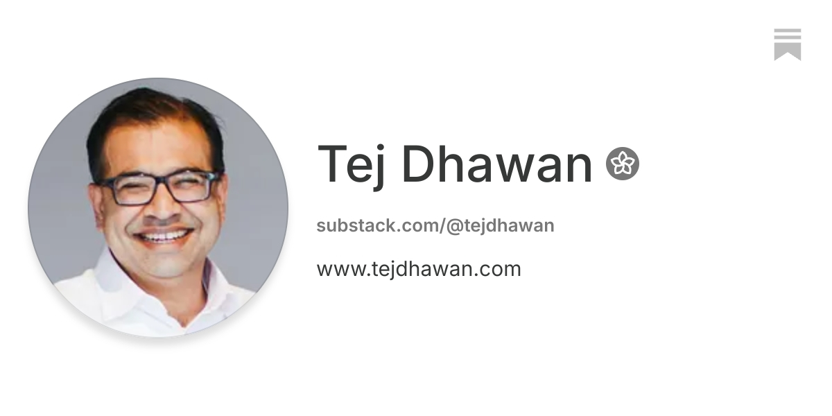 Tej Dhawan | Substack