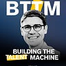 Building The Talent Machine