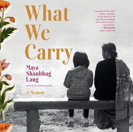 What We Carry: A Memoir (Unabridged) by Maya Shanbhag Lang on Apple Books