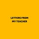 Letters From My Teacher
