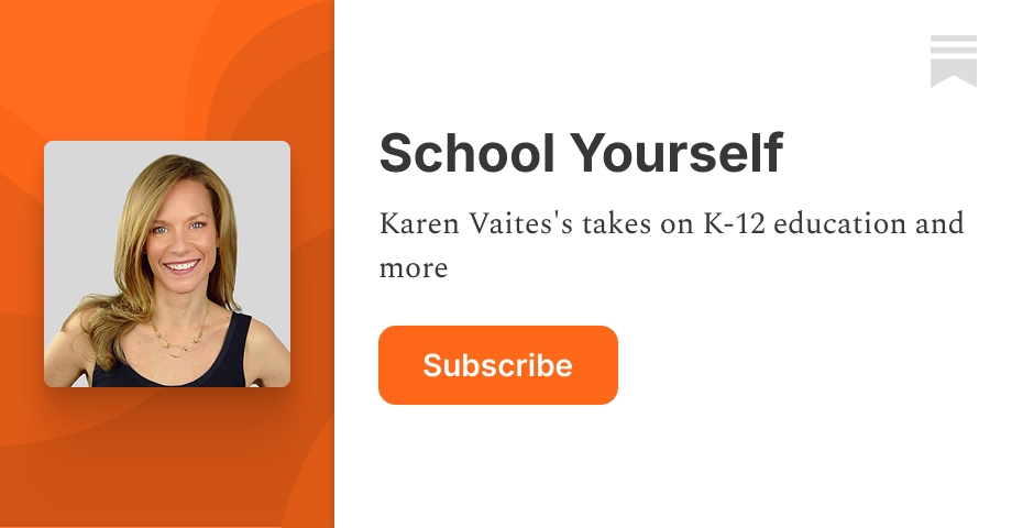 School Yourself | Karen Vaites | Substack