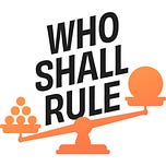 Who Shall Rule