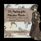 The Mystery of the Meticulous Murder Chapter I