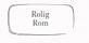 Rolig Rom