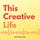 This Creative Life - Archive