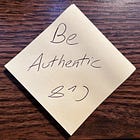 Be Authentic.
