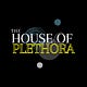House of Plethora 