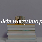 How I Calmed My Debt Anxiety Without Making More Money