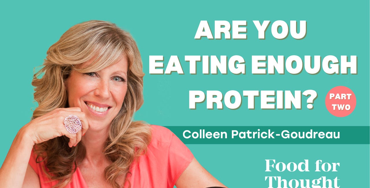Are You Eating Enough Protein? (Part Two)