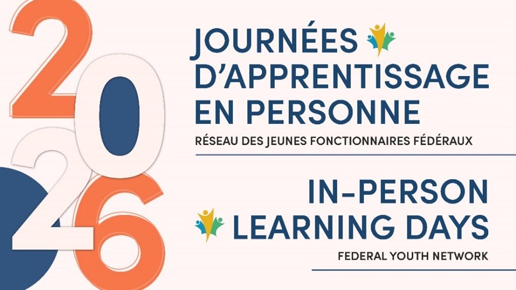 Affiche promotionnelle billingue. À gauche, l’année 2026 dans un design décoratifs. À droite, le titre de l’événement et le logo du Réseau des jeunes fonctionnaires fédéraux. Affiche promotionnelle billingue. À gauche, l’année 2026 dans un design décoratifs. À droite, le titre de l’événement et le logo du Réseau des jeunes fonctionnaires fédéraux.