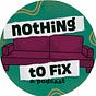 Nothing to Fix Podcast's avatar
