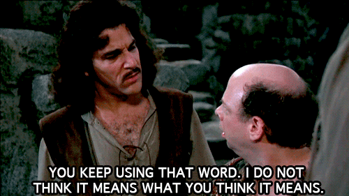 Good Morning Church! “You Keep Using That Word, I Do Not Think It Means  What You Think It Means!” | by LaVern Vivio | Medium