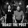 Roast the Post Podcast