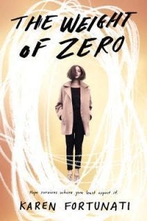 The Weight of Zero by Karen Fortunati The Weight of Zero by Karen Fortunati