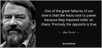 John Fowles quote: One of the great ...
