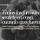 Todas las formas de sentirte en casa, cuando vives fuera