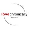 Love Chronically