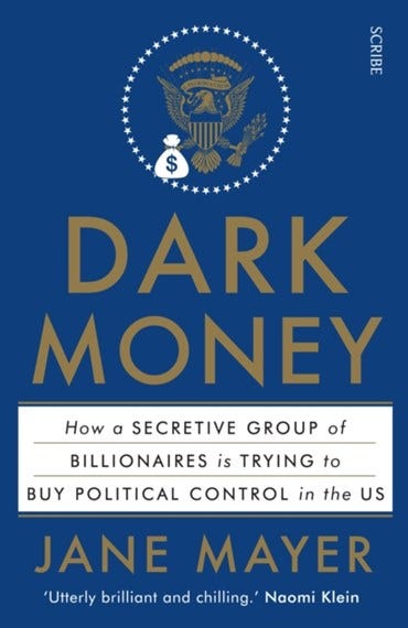 The cover of the book Dark Money by Jane Mayer