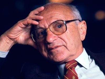 Milton Friedman Milton Friedman