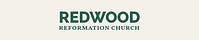 Redwood Reformation Church