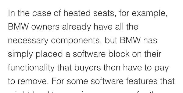 “In the case of heated seats, for example, BMW owners already have all the necessary components, but BMW has simply placed a software block on their functionality that buyers then have to pay to remove.”