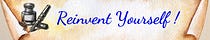 Reinvent Yourself!