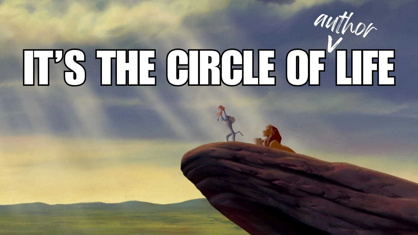 Image from The Lion King with text: "It's the circle of (author) life" Image from The Lion King with text: "It's the circle of (author) life"