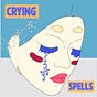 Crying Spells