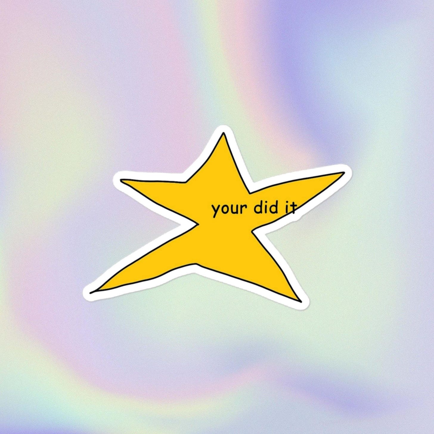 Your Did It | Funny Disjointed Star Meme Design | Bubble-free Sticker - Etsy