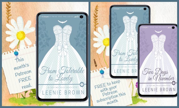Two graphics. One shows From Tolerable to Lovely is the free read at Patreon for June. The other shows that From Tolerable to Lovely and Two Days in November are the Patreon subscriber downloads this month.